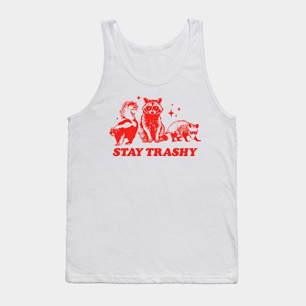 Funny Stay Trashy Raccoons Opossums Possums Tank Top by KC Crafts & Creations